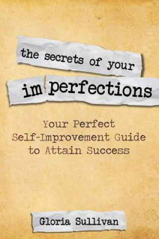 Secrets of Your Imperfections