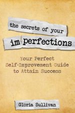 Secrets of Your Imperfections