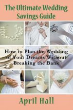 Ultimate Wedding Savings Guide
