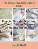 Ultimate Wedding Savings Guide (Large Print)