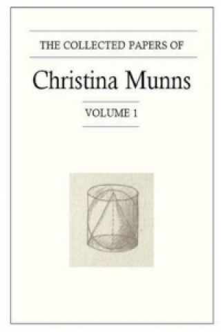 Collected Papers of Christina Munns, Volume 1