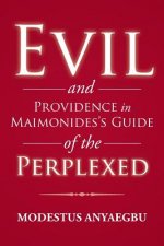 Evil and Providence in Maimonides's Guide of the Perplexed