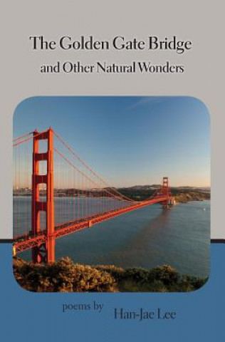 Golden Gate Bridge and Other Natural Wonders