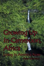 Growing Up In Cameroon, Africa