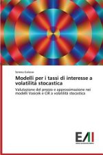 Modelli per i tassi di interesse a volatilita stocastica