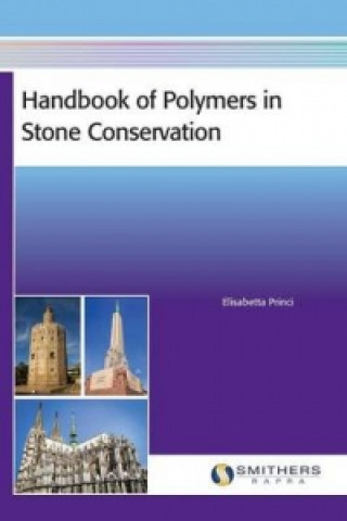 Handbook of Polymers in Stone Conservation