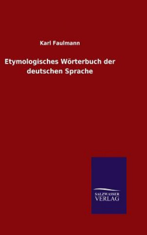 Etymologisches Woerterbuch der deutschen Sprache