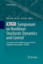 IUTAM Symposium on Nonlinear Stochastic Dynamics and Control