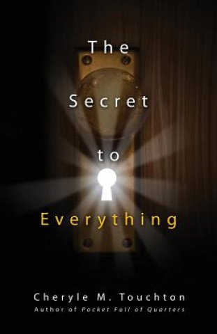 Secret to Everything