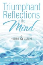Triumphant Reflections of the Mind