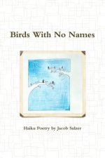 Birds with No Names