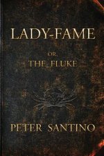 LADY-FAME; or, The Fluke