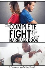 Complete Fight For Your Marriage Book