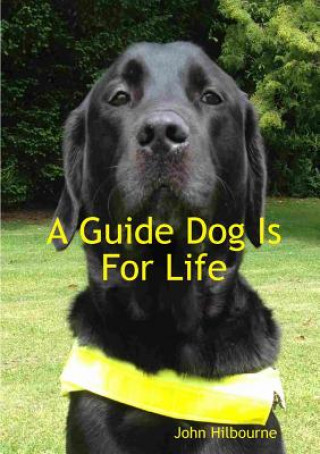 Guide Dog is for Life
