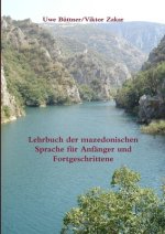 Lehrbuch der mazedonischen Sprache fur Anfanger und Fortgeschrittene