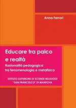 Educare Tra Palco e Realta