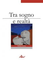 Tra Sogno e Realta