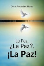 Paz, ?La Paz?, !La Paz!
