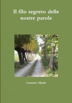 Filo Segreto Delle Nostre Parole