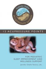 Holistic Baby Acupressure System