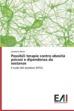 Possibili terapie contro obesita psicosi e dipendenza da sostanze