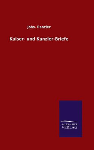Kaiser- und Kanzler-Briefe