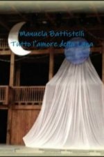 Tutto L'amore Della Luna