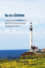 You are a Watchman