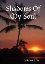 Shadows Of My Soul