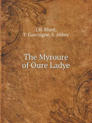 Myroure of Oure Ladye