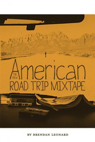 New American Road Trip Mixtape (Brendan Leonard)()