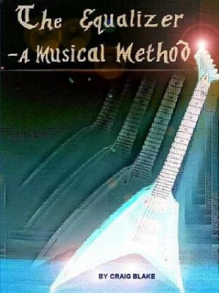 Equalizer - A Musical Method