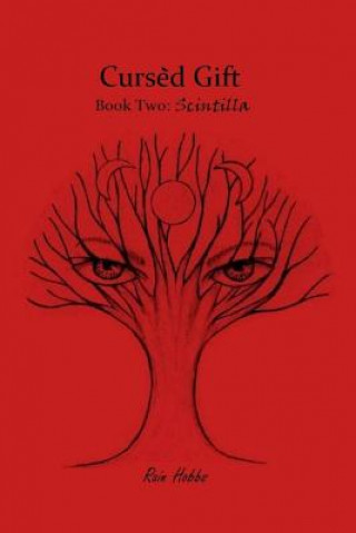 Cursed Gift: Scintilla