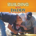 Building with Daddy