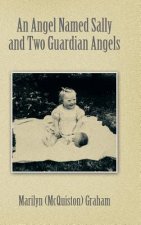 Angel Named Sally and Two Guardian Angels