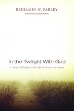 In the Twilight with God