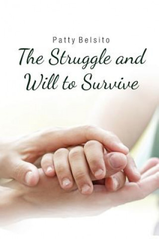 Struggle and Will to Survive