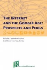 Internet and the Google Age: Prospects and Perils