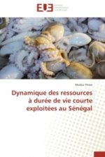 Dynamique Des Ressources   Dur e de Vie Courte Exploit es Au S n gal