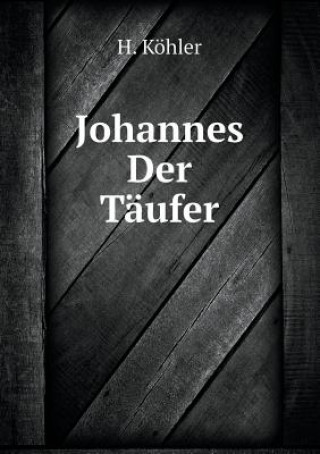 Johannes Der Taufer