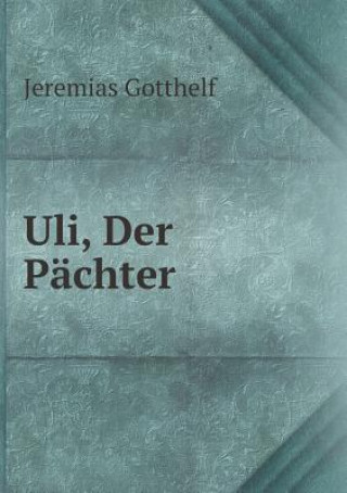 Uli, Der Pachter