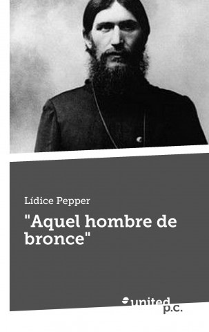 Aquel Hombre de Bronce