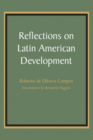Reflections on Latin American Development