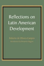 Reflections on Latin American Development