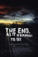 End, as It Happens to Us