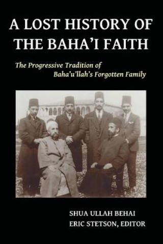 Lost History of the Baha'i Faith