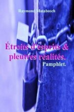 Etroits D'esprits & Pleutres Realites. Pamphlet.