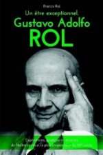Etre Exceptionnel. Gustavo Adolfo Rol
