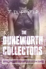 Pure Sanitation: the Duneworth Collectors