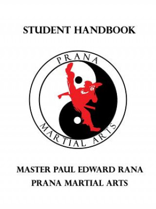 Prana Martial Arts Student Handbook